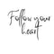 Follow your heart Ink-Ok