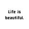 Life is beautiful. Ink-Ok