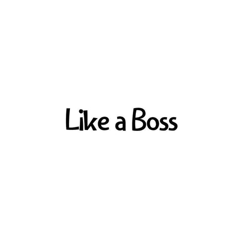 Like a boss Ink-Ok