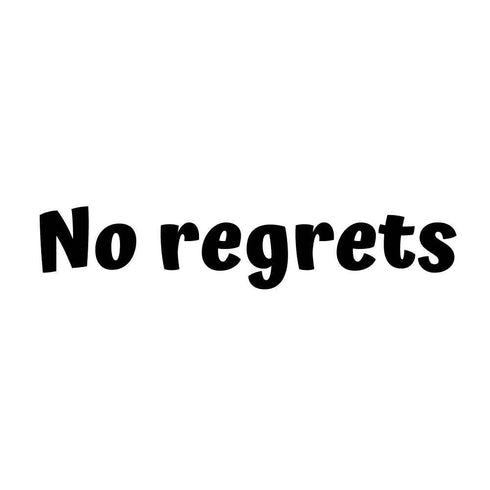 No regrets Ink-Ok
