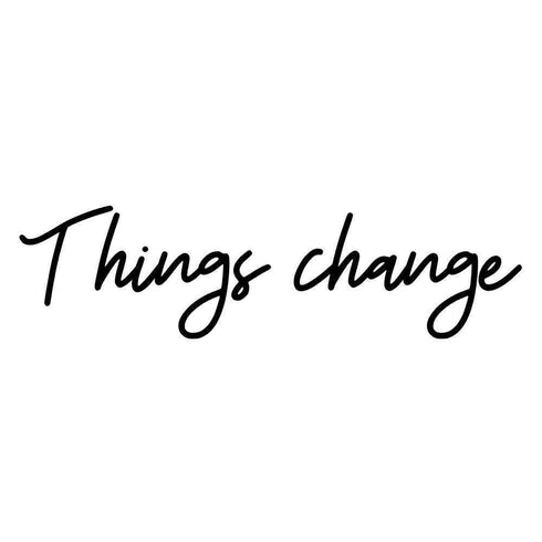 Things change Ink-Ok