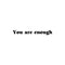 Временное тату You are enough Ink-Ok